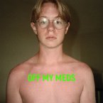 Off My Meds (Lp)