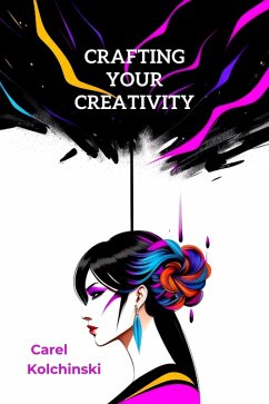 Cover Crafting Your Creativity (eBook, ePUB)