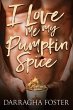 I Love Me My Pumpkin Spice (eBook, ePUB) - Bild 1