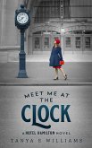 Meet Me at the Clock (A Hotel Hamilton Novel, #2) (eBook, ePUB)