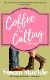 Coffee is my Calling (Barrington Series, #1) (eBook, ePUB) Coffee is my Calling (Barrington Series, #1) (eBook, ePUB)