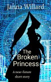 The Broken Princess (eBook, ePUB) The Broken Princess (eBook, ePUB)