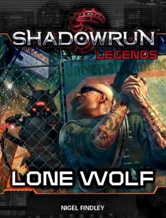 Shadowrun Legends: Lone Wolf (eBook, ePUB) - Findley, Nigel