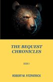 The The Bequest Chronicles: Book 1 (eBook, ePUB)