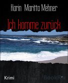 Ich komme zurück (eBook, ePUB)