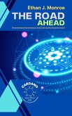 The Road Ahead: Decentralized Governance and Community Empowerment (Cardano: The Path to True Interoperability, #6) (eBook, ePUB)