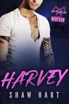 Harvey (Eye Candy Ink: Zweite Generation, #2) (eBook, ePUB) - Hart, Shaw