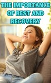 The Importance of Rest and Recovery (eBook, ePUB)