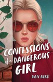 Confessions of a Dangerous Girl (Emma Garthright, #1) (eBook, ePUB)