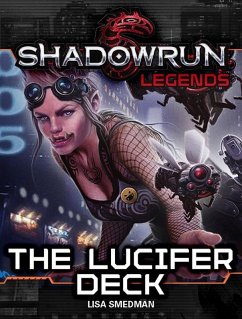 Shadowrun Legends: The Lucifer Deck (eBook, ePUB) - Smedman, Lisa