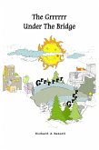 The Grrrrrr Under The Bridge (eBook, ePUB)