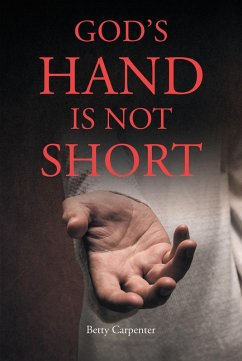 God's Hand Is Not Short (eBook, ePUB) - Carpenter, Betty
