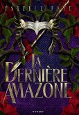La dernière Amazone (eBook, ePUB) La dernière Amazone (eBook, ePUB)