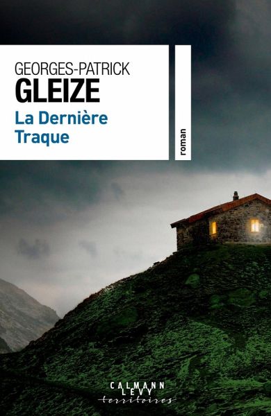 La Dernière Traque (eBook, ePUB) La Dernière Traque (eBook, ePUB)