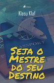 Seja o Mestre do Seu Destino (eBook, ePUB)