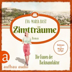 Zimtträume - Die Frauen der Backmanufaktur (MP3-Download) - Bast, Eva-Maria