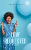 Love Requested (The Mercy Sisters, #2) (eBook, ePUB)