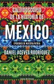 Caleidoscopio de la historia de México (eBook, ePUB)