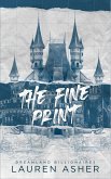 The Fine Print - Dreamland Billionaires Tome 1 (eBook, ePUB) The Fine Print - Dreamland Billionaires Tome 1 (eBook, ePUB)