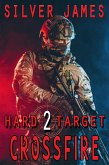 Crossfire (Hard Target, #2) (eBook, ePUB) Crossfire (Hard Target, #2) (eBook, ePUB)