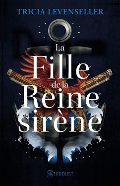 La fille de la reine Sirène (eBook, ePUB) - Levenseller, Tricia