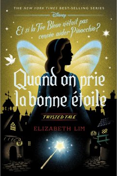 Twisted Tale - Quand on prie la bonne étoile (eBook, ePUB) - Lim, Elizabeth