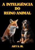 A Inteligência do Reino Animal (eBook, ePUB)