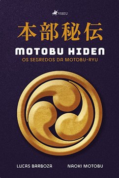 Motobu Hiden (eBook, ePUB) - Barboza, Lucas; Motobu, Naoki