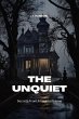 The Unquiet: Secrets From A Haunted... - Bild 1