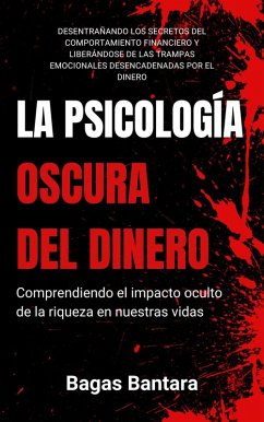 Cover La Psicología Oscura del Dinero (eBook, ePUB)