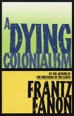 A Dying Colonialism (eBook, ePUB)