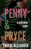 Penny & Pryce (Spicetopia, #7) (eBook, ePUB)