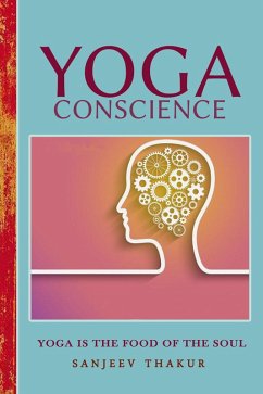 YOGA CONSCIENCE - An eternal light within us (eBook, ePUB) - Thakur, Sanjeev