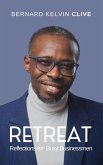 Retreat! Reflections for Busy Businessmen (eBook, ePUB) Retreat! Reflections for Busy Businessmen (eBook, ePUB)