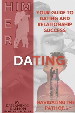 Navigating the Path of Love. Your Guide to Dating and Relationship Success (eBook, ePUB) - Kaplanidou, Kalliopi