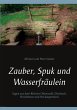 Zauber, Spuk und Wasserfräulein... - Bild 1