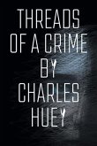 Threads of a Crime (eBook, ePUB) Threads of a Crime (eBook, ePUB)