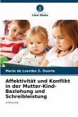 Affektivität und Konflikt in der Mutter-Kind-Beziehung und Schreibleistung
