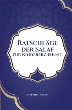 Ratschläge der Salaf zur Kindererziehung - Media, Kashfushubuhat