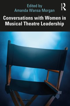 Cover Conversations with Women in Musical Theatre Leadership (eBook, PDF)