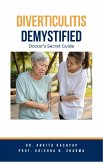 Diverticulitis Demystified: Doctor's Secret Guide (eBook, ePUB)
