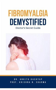 Cover Fibromyalgia Demystified: Doctor's Secret Guide (eBook, ePUB)