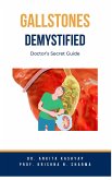 Gallstones Demystified: Doctor's Secret Guide (eBook, ePUB)