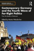 Contemporary Germany and the Fourth Wave of Far-Right Politics (eBook, PDF)