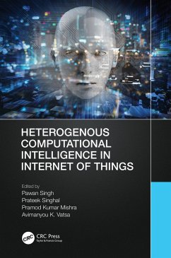 Heterogenous Computational Intelligence in Internet of Things (eBook, ePUB)