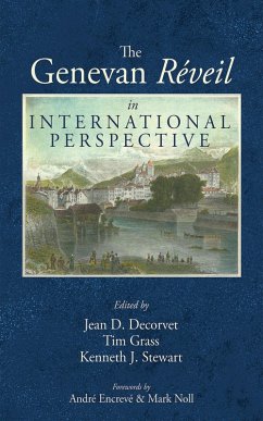 The Genevan Réveil in International Perspective (eBook, ePUB)