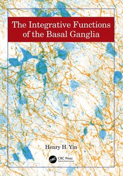 The Integrative Functions of The Basal Ganglia (eBook, ePUB) - Yin, Henry