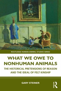 What We Owe to Nonhuman Animals (eBook, PDF) - Steiner, Gary