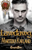Lawdawg (Black Reign MC, #7) (eBook, ePUB)