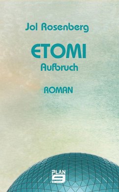 Etomi. Aufbruch - Rosenberg, Jol